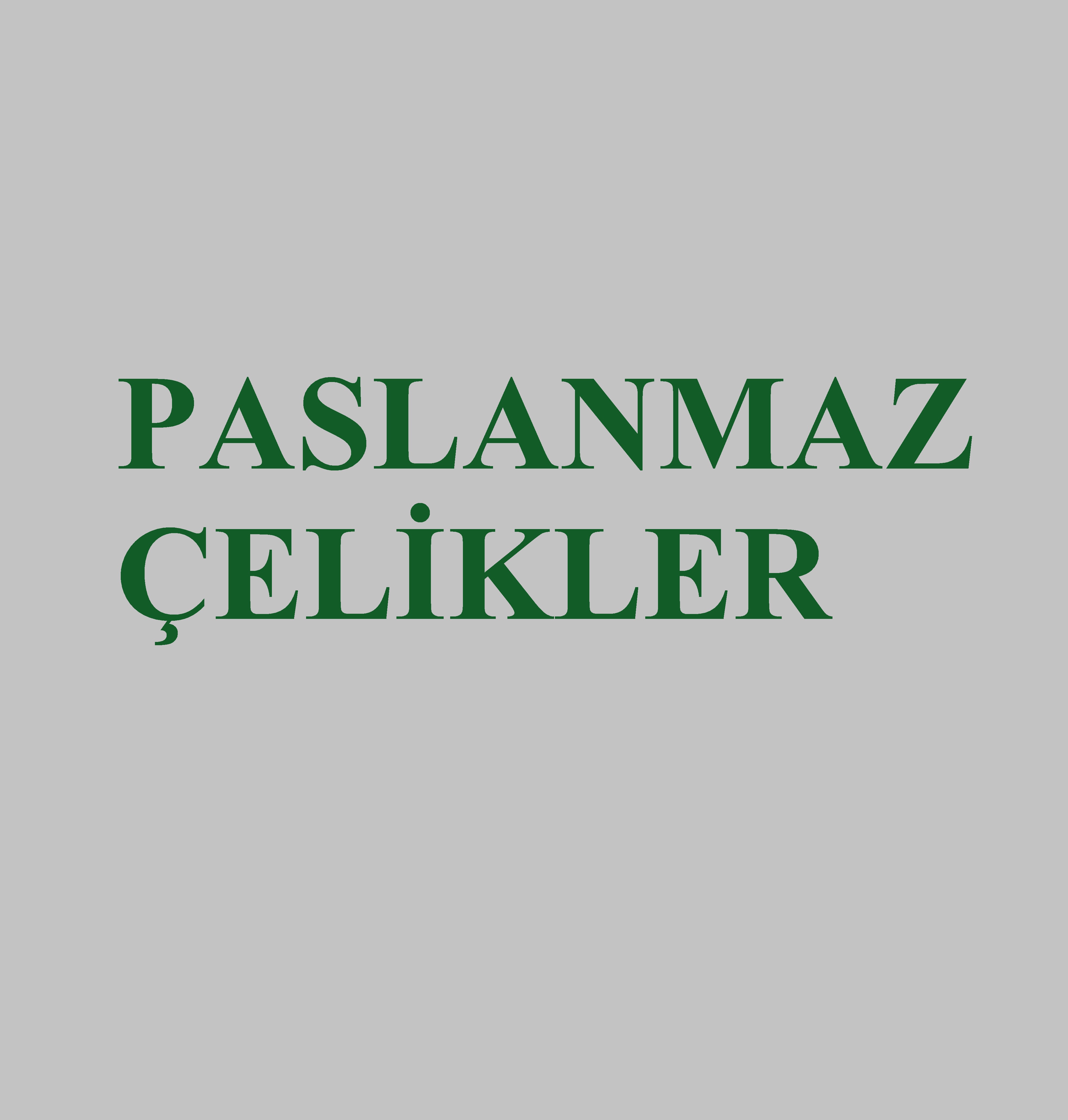 050 - PASLANMAZ ÇELİKLER
